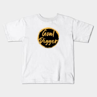 Goal Digger Kids T-Shirt